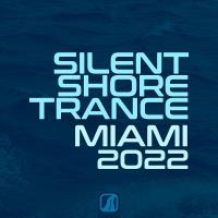 Silent Shore Trance - Miami 2022 (2022) MP3