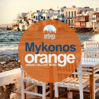 Mykonos Orange- Urban Chillout Music (2022) MP3