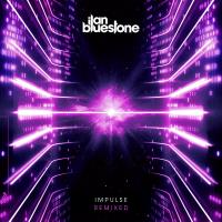 ilan Bluestone - Impulsed (Remixed) (2022) MP3