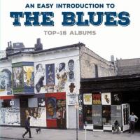 An Easy Introduction To The Blues Top-16 Albums [8CD] (2018) MP3