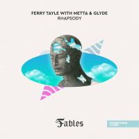 Ferry Tayle with Metta & Glyde - Rhapsody (2022) MP3