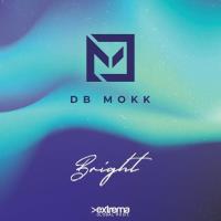 Db Mokk - Bright (2022) MP3