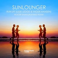 Sunlounger feat. Susie Ledge & Inger Hansen - Run (Roger Shah Upliftin