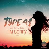Type 41 & Danny Claire - I'm Sorry 2022 MP3