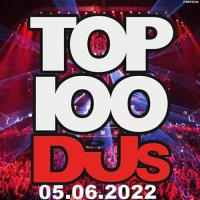 Top 100 DJs Chart (05.06.2022) MP3