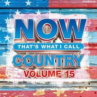 NOW That's What I Call Country (Vol.15) (2022) MP3