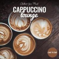 Cappuccino Lounge: Chillout Your Mind (2022) MP3
