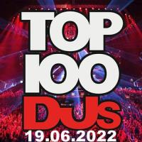 Top 100 DJs Chart (19.06.2022) MP3