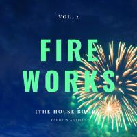 Fireworks (The House Bombs), Vol. 2 (2022) MP3
