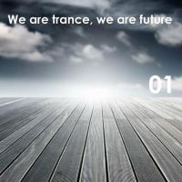 We Are Trance, We Are Future (Volume One) (2023) MP3