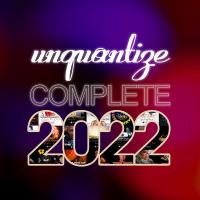 Unquantize Complete 2022 (2023) MP3