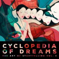 Cyclopedia Of Dreams 3 The Art Of Storytelling (2023) MP3