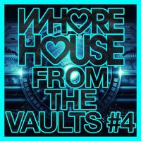 Whore House From The Vaults #4 (2023) MP3