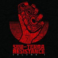 Sub-Terra Resistance: Volume 1 (2023) MP3