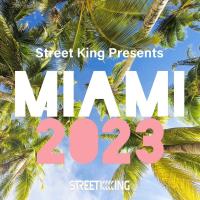 Street King Presents Miami 2023 (2023) MP3