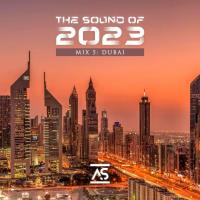 The Sound of 2023 Mix 5: Dubai (2023) MP3