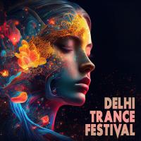 Delhi Trance Festival (2023) MP3