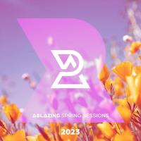 Ablazing Spring Sessions 2023 (2023) MP3