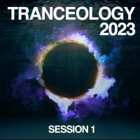 Tranceology 2023 - Session 1 (2023) MP3