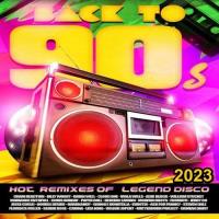 Back To 90S: Hot Remixes (2023) MP3