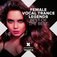 Female Vocal Trance Legends - Best Of The Best (2023) MP3