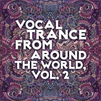 Vocal Trance From Around The World Vol 2 (2023) MP3