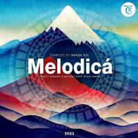 Melodica 2023 (Compiled by Marga Sol) (2023) MP3