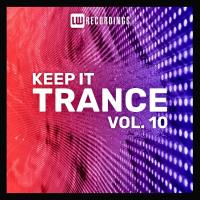 Keep It Trance Vol 10 (2023) MP3