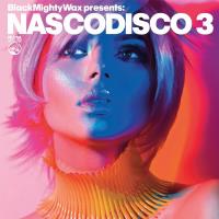 Black Mighty Wax presents : NASCODISCO 3 (2023) MP3