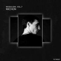 Modulism Vol 7 (Compiled & Mixed by Michon) (2023) MP3
