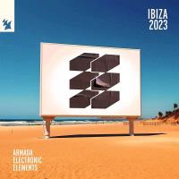Armada Electronic Elements - Ibiza 2023 [Extended Mixes] (2023) MP3