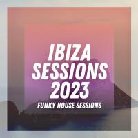 Ibiza Sessions 2022 (2023) MP3