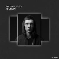 Modulism, Vol.8 (Compiled & Mixed by Michon) (2023) MP3