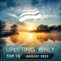 Uplifting Only Top 15: August 2023 (Extended Mixes) (2023) MP3