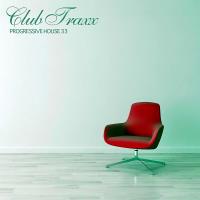 Club Traxx - Progressive House 33 (2023) MP3