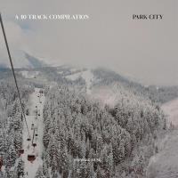 A 40 Track Compilation: Park City (2023) MP3