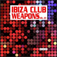 Ibiza Club Weapons Vol. 23 (2023) MP3