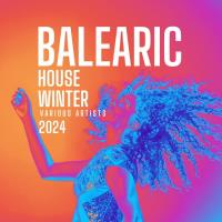 Balearic House Winter 2024 (2023) MP3