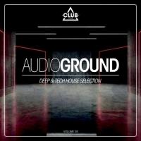 Audioground: Deep & Tech House Selection, Vol. 26 (2023) MP3