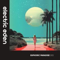 Euphoric Paradise 003 (2023) MP3