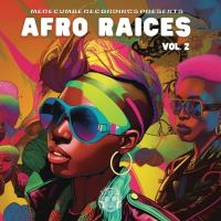Merecumbe Recordings Presents Afro Raices Vol. 2 (2023) MP3