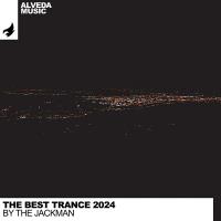 The Best Trance 2024 By The JacKMan (2024) MP3