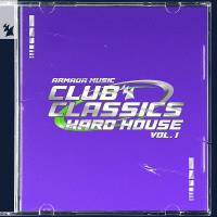 Armada Music: Club Classics (Hard House Vol 1) (2024) MP3