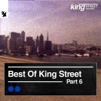 Best of King Street Pt 6 (2024) MP3