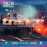 Talla 2XLC pres. World Of Trance 12 (Extended Mixes) (2024) MP3