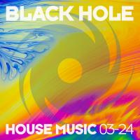 Black Hole House Music 03-24 (2024) MP3
