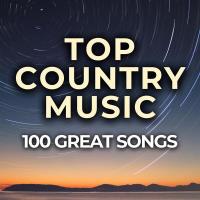 Top Country Music 100 Great Songs (2024) MP3