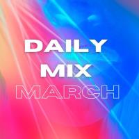 Daily Mix - March (2024) MP3