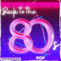 Back To The 80s - Pop (2024) MP3