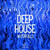 Deep-House Waterfalls Vol 3 (2024) MP3